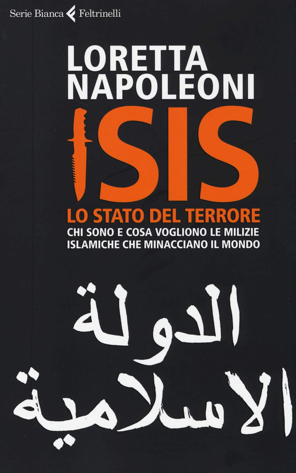 Isis. Lo stato del terrore. Chi sono e cosa vogliono le milizie islamiche che minacciano il mondo Religion & Esotericism