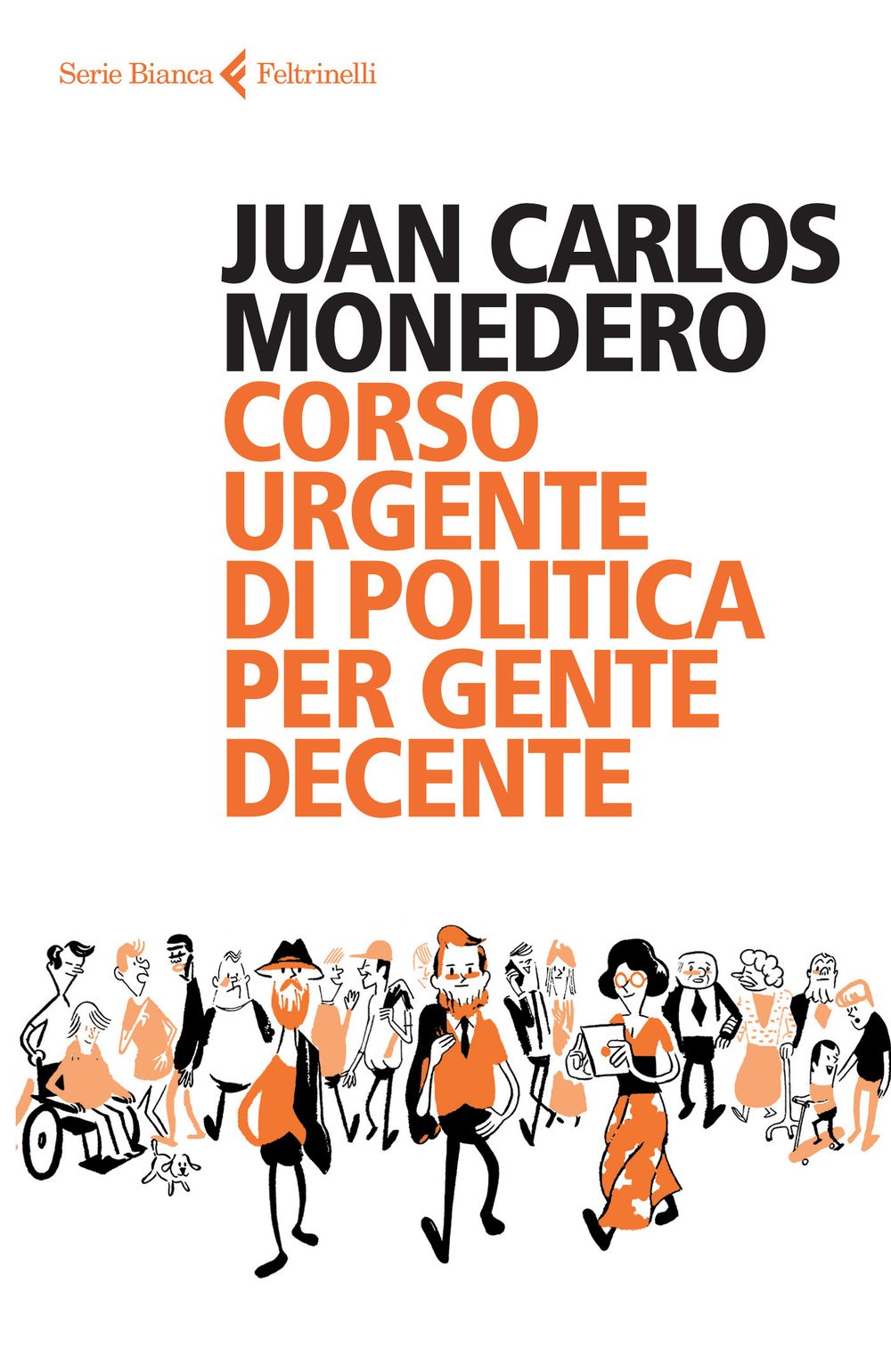 Corso urgente di politica per gente decente book