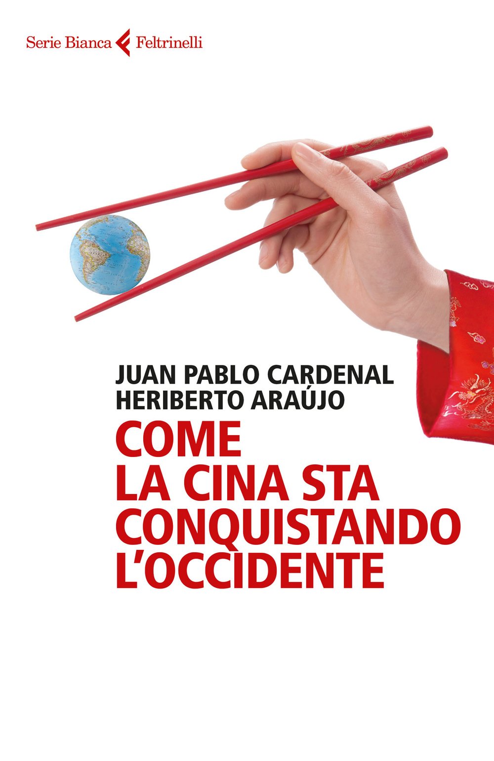 Araújo, H: Come la Cina sta conquistando l'Occidente Essays & Short Stories
