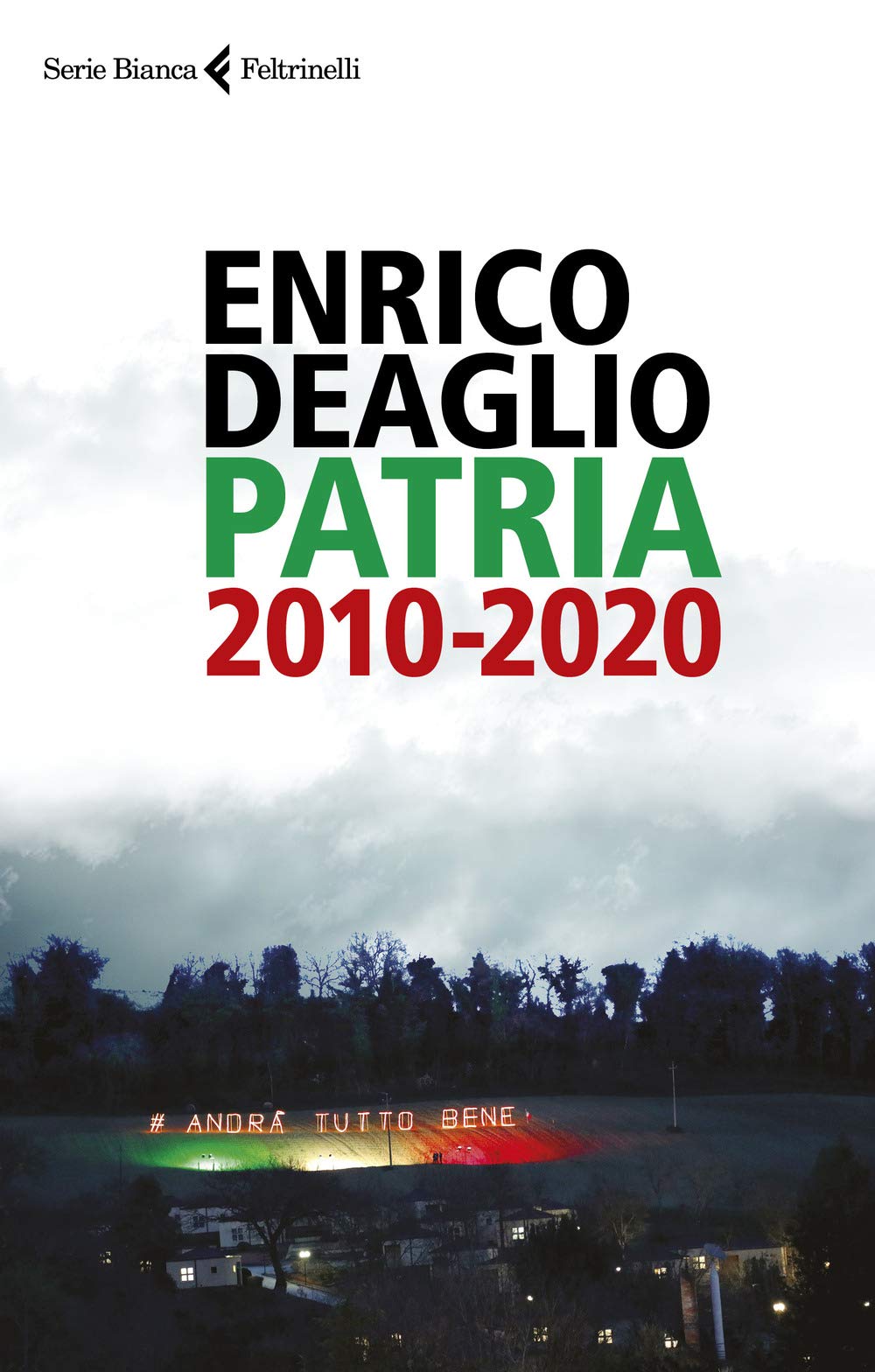 Patria 2010-2020 (Serie bianca) Books