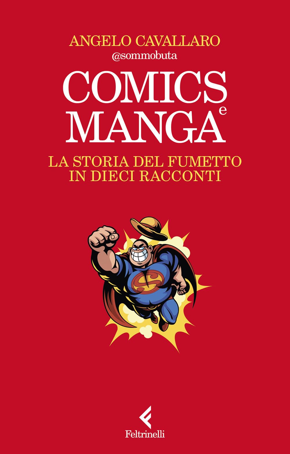 Comics e manga. La storia del fumetto in dieci racconti book