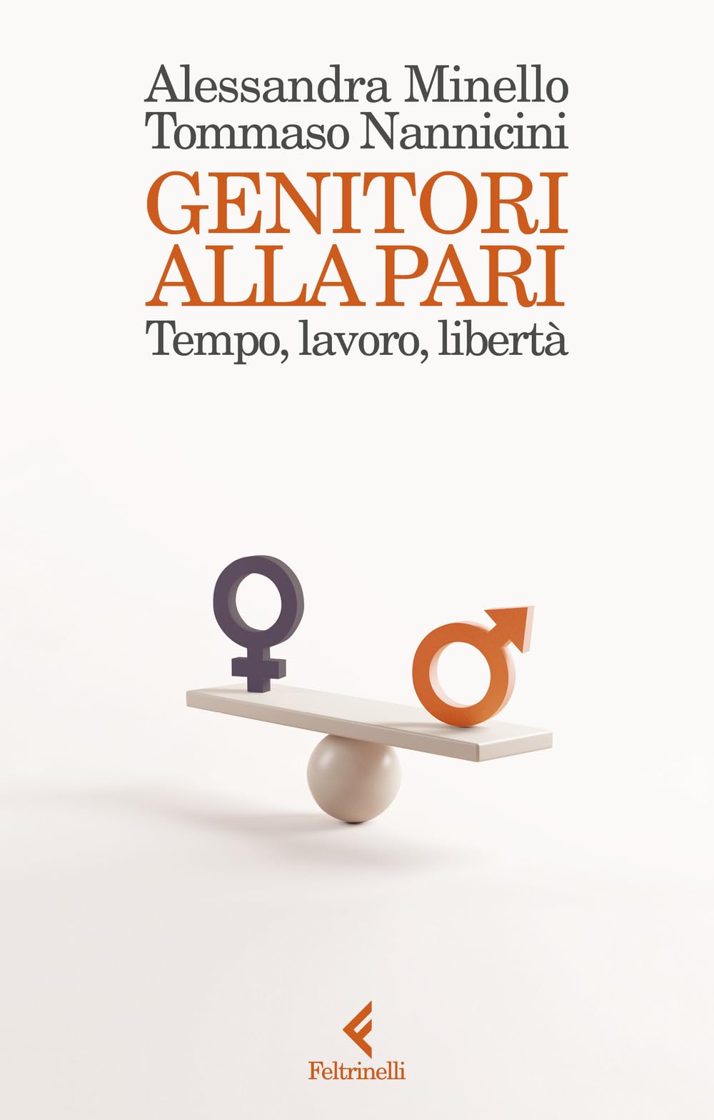 Genitori alla pari. Tempo, lavoro, libertà (Scintille) Partnership & Love