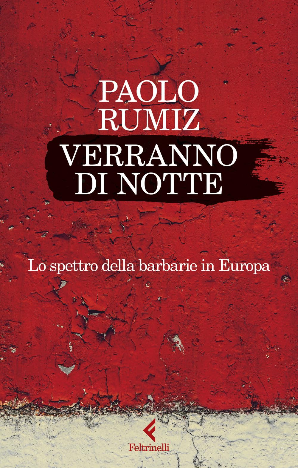 Verranno di notte. Lo spettro della barbarie in Europa (Scintille) Social Sciences