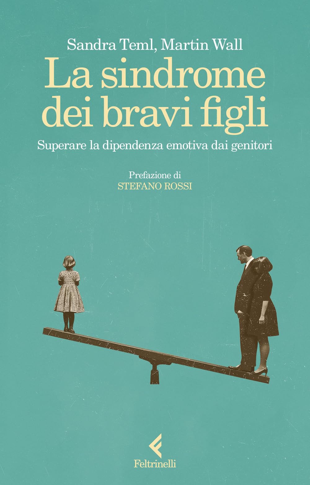 La sindrome dei bravi figli. Superare la dipendenza emotiva dai genitori book