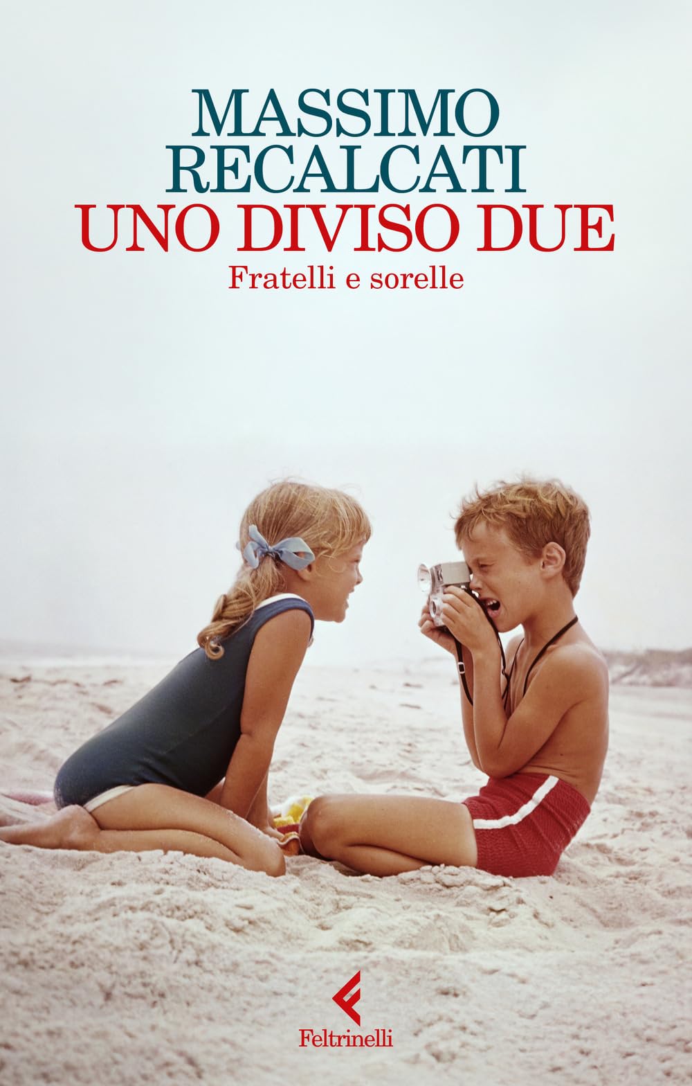 Uno diviso due. Fratelli e sorelle Psychology Books