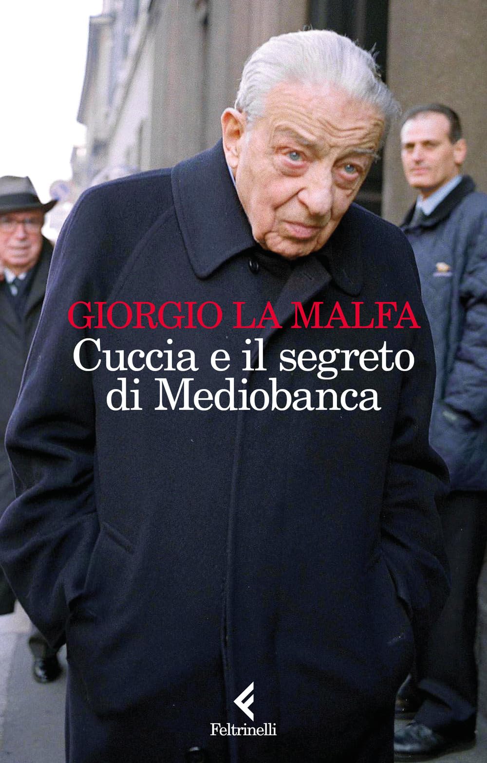 Cuccia e il segreto di Mediobanca (Scintille) Politics & Society