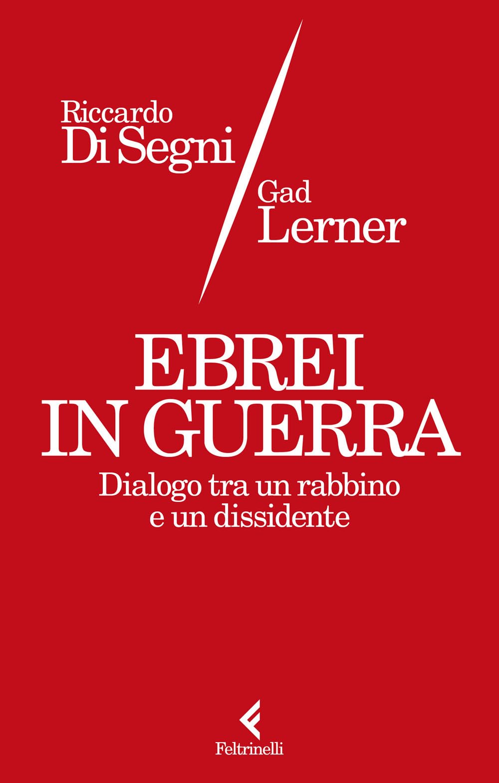 Ebrei in guerra. Dialogo tra un rabbino e un dissidente book