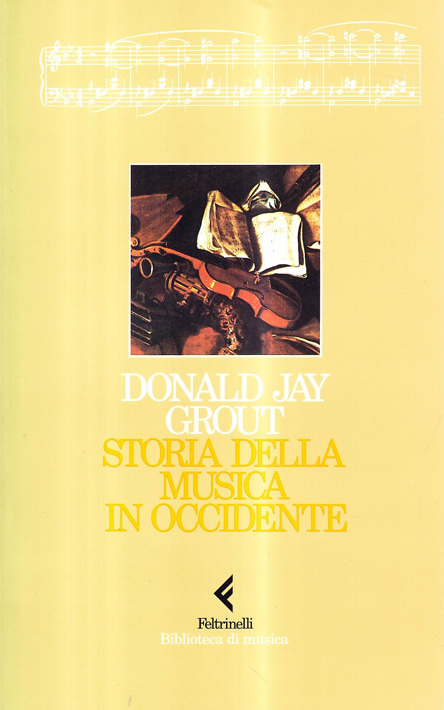 Storia della musica in Occidente (Biblioteca di musica, Band 4) Arts & Music