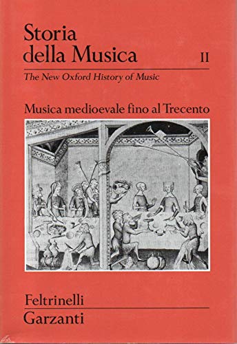 Storia della musica. Musica medioevale fino al Trecento (Vol. 2) (Storia della musica Oxford) Arts & Music