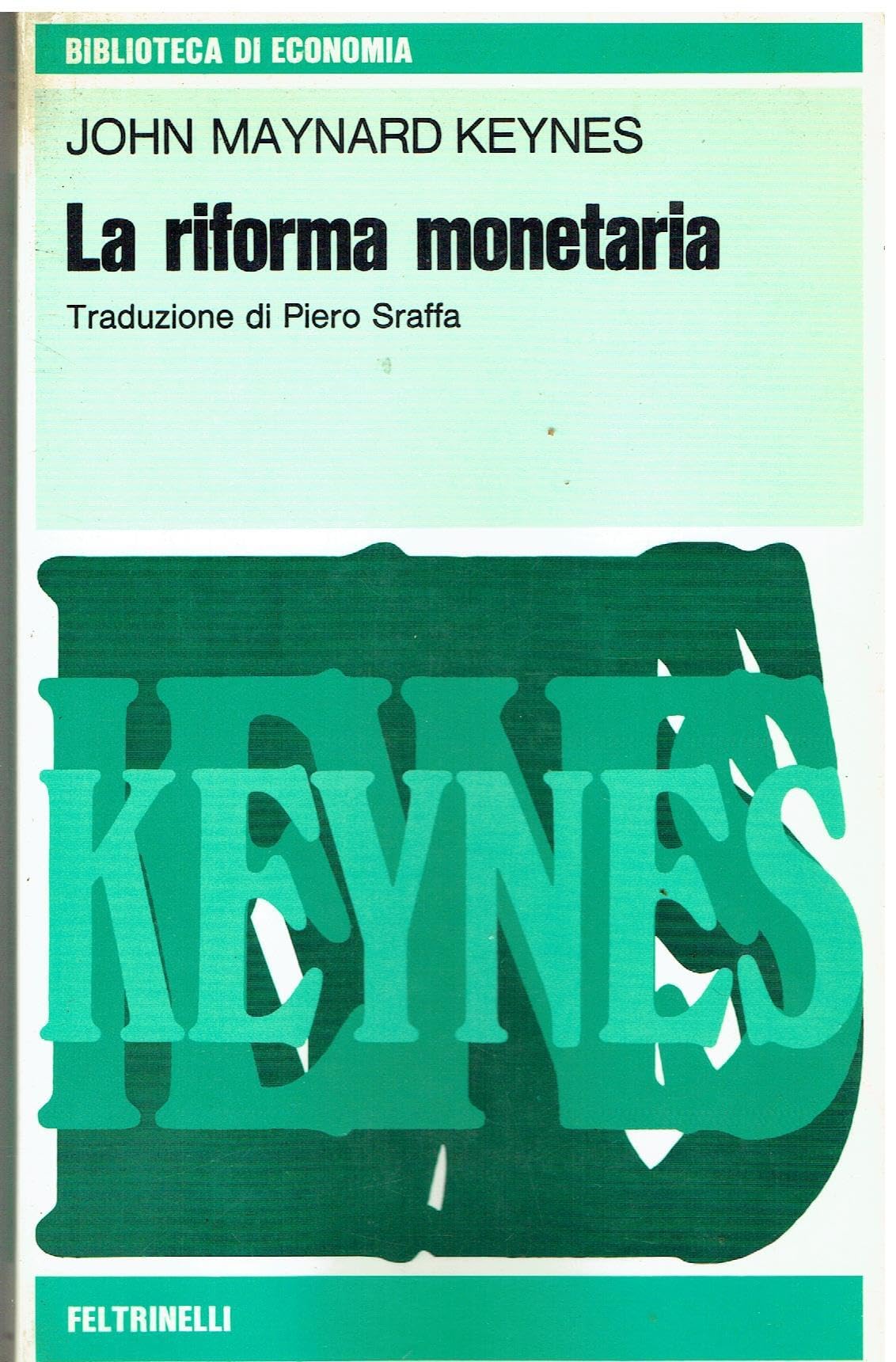 La riforma monetaria (I fatti e le idee, saggi e biografie) Business, Finance & Career