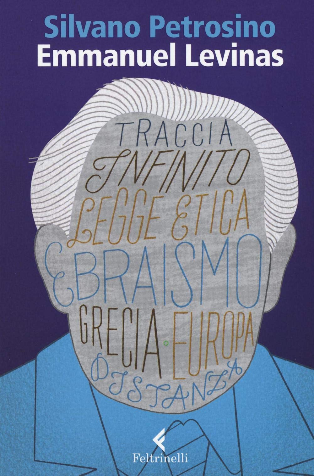 Emmanuel Lévinas. Le due sapienze Philosophy