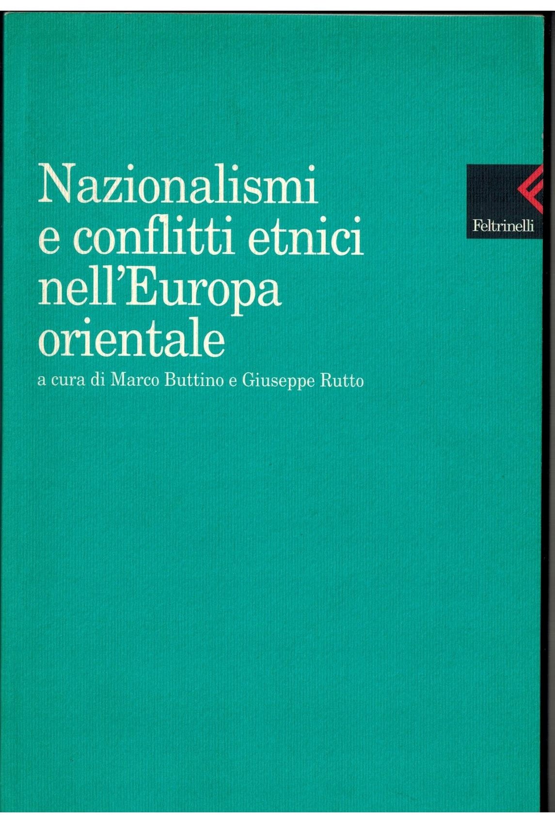 Nazionalismi e conflitti etnici nell'Europa orientale Social Sciences