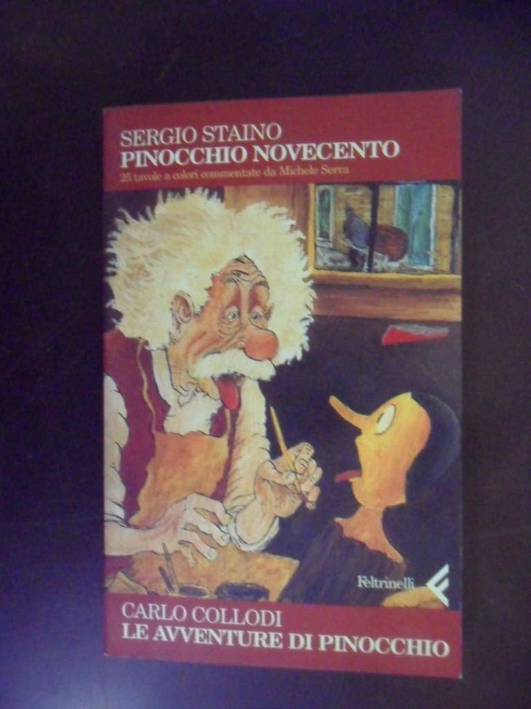 Pinocchio Novecento. Le avventure di Pinocchio. 25 tavole a colori commentate da Michele Serra book