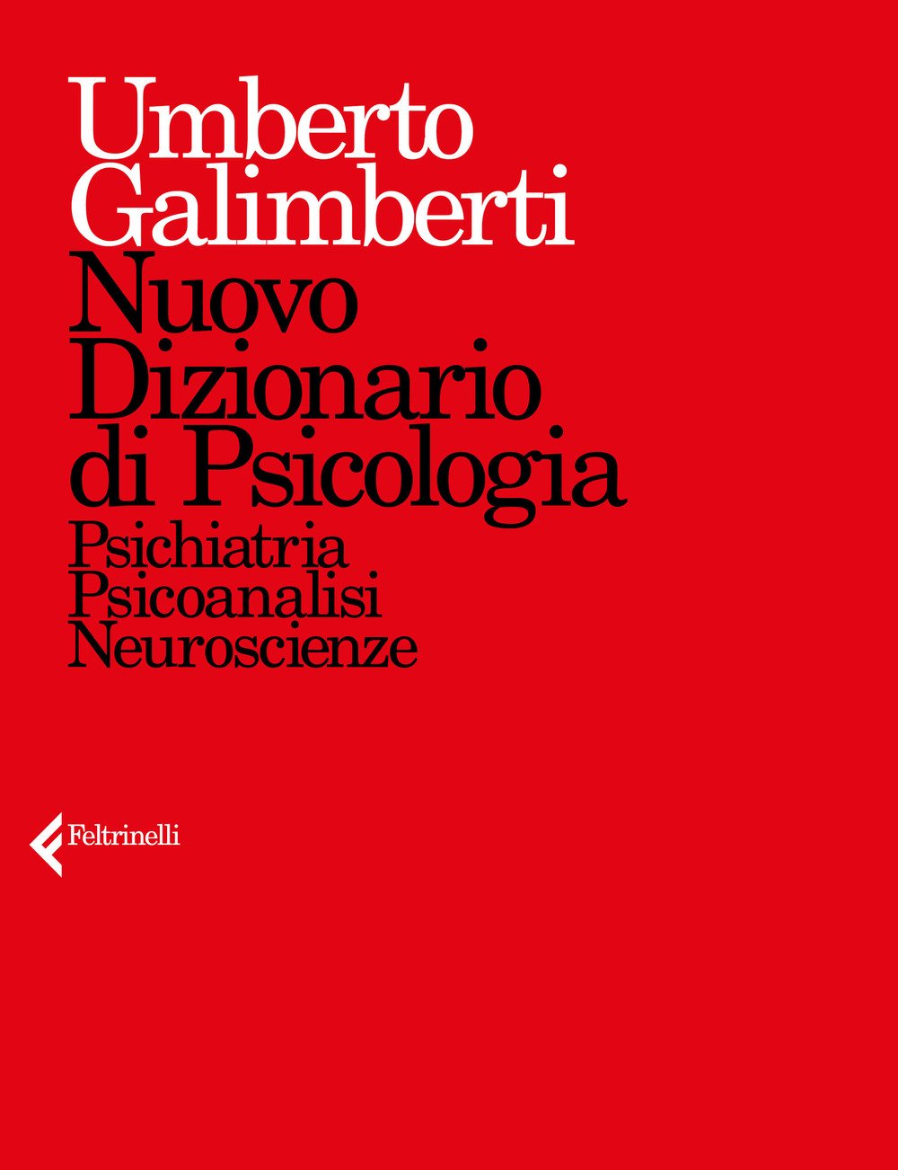 Nuovo dizionario di psicologia. Psichiatria, psicoanalisi, neuroscienze book