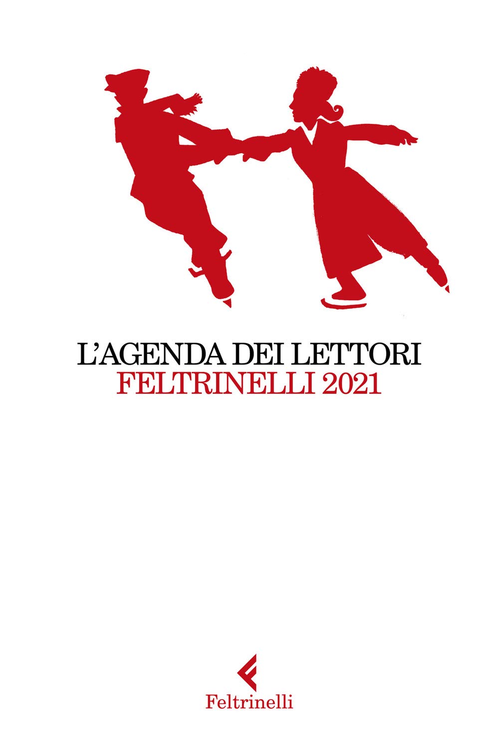 L'agenda dei lettori Feltrinelli 2021 (Fuori collana) Contemporary literature
