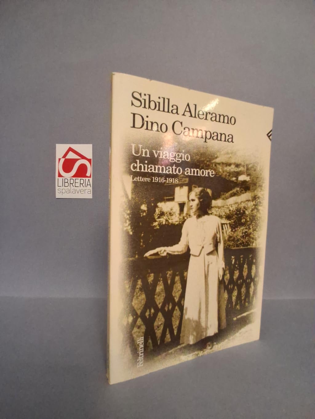 Un viaggio chiamato amore. Lettere (1916-1918) (Varia) Essays & Short Stories