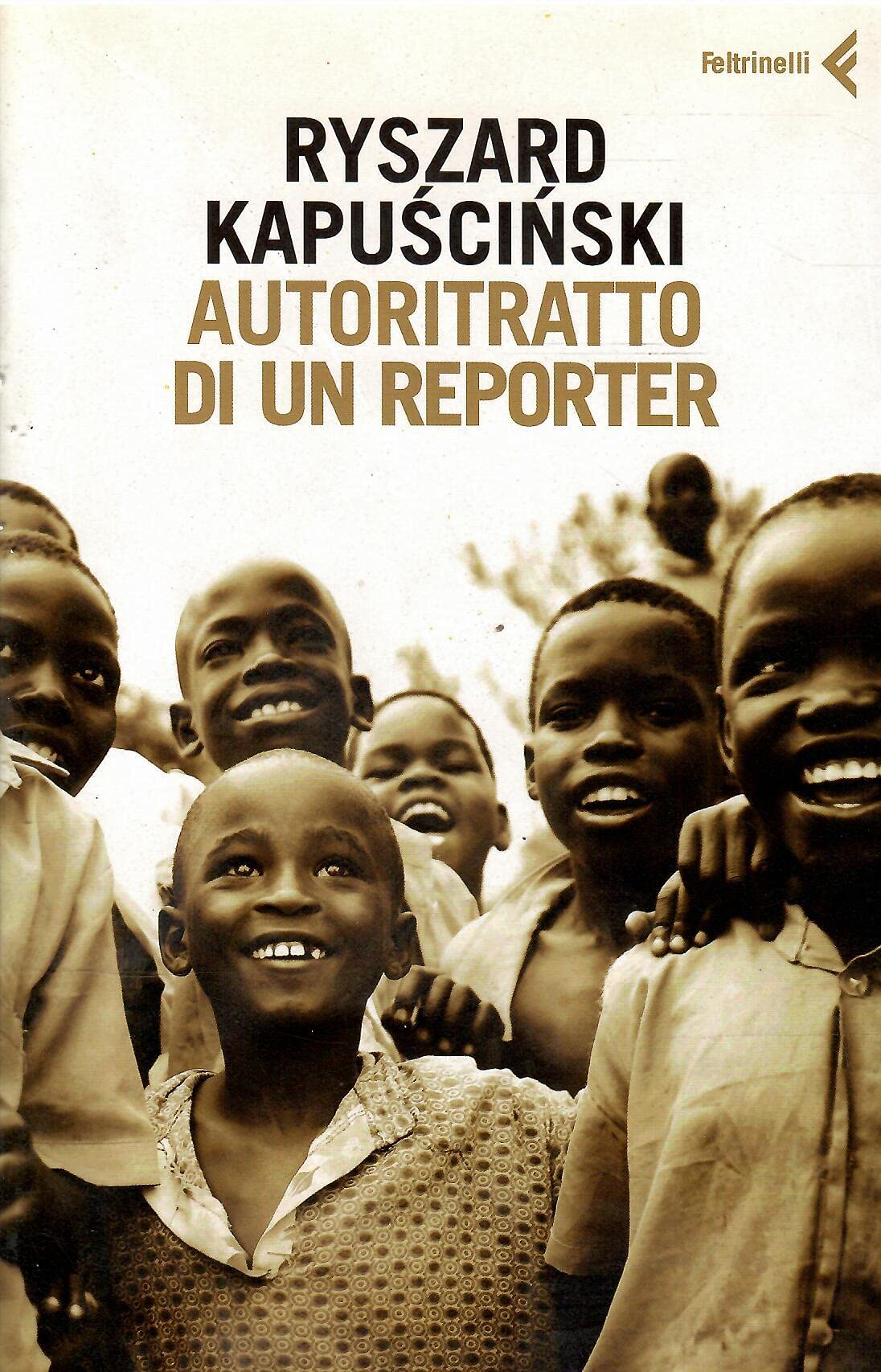 Autoritratto di un reporter (Varia) Essays & Short Stories