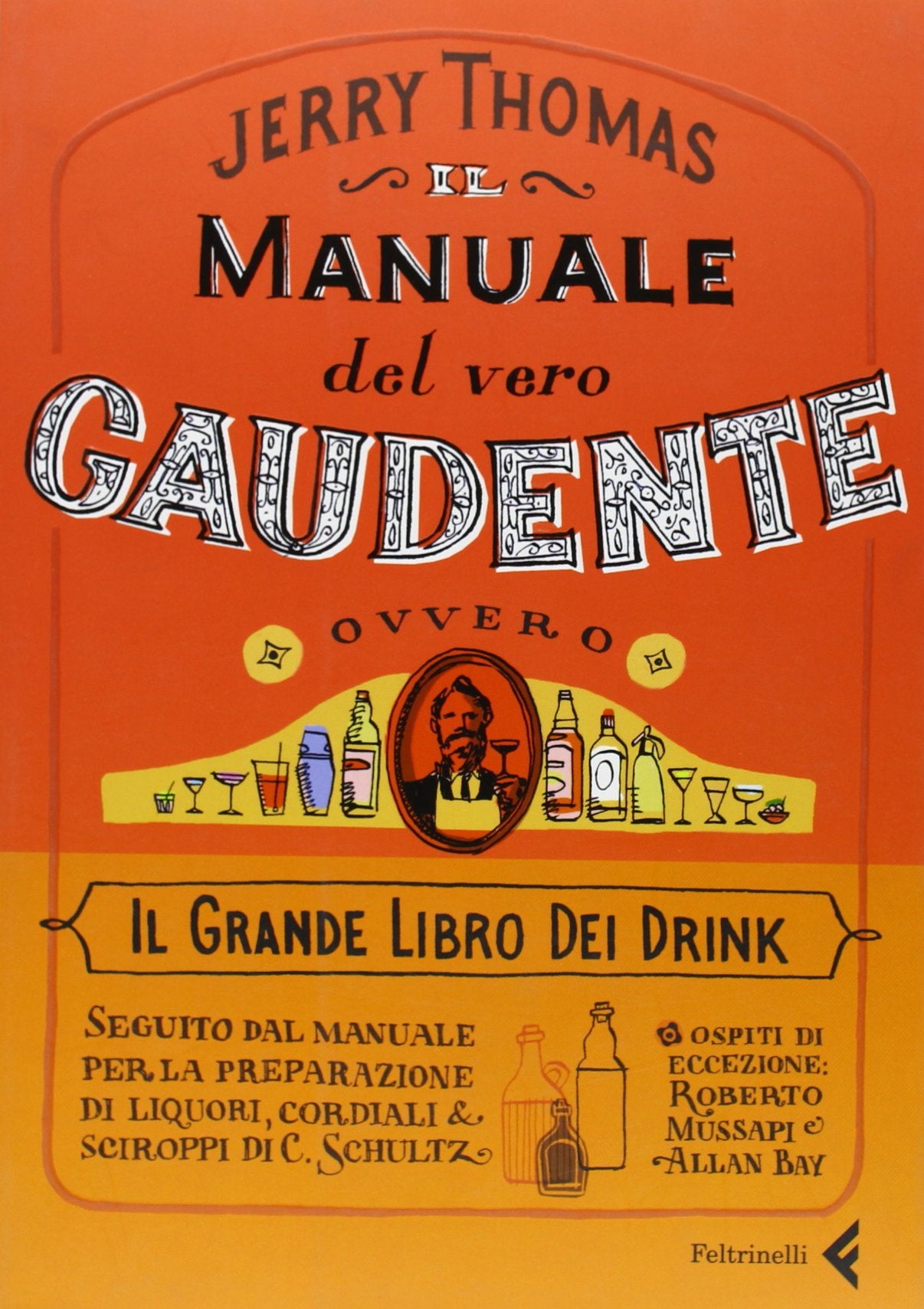 Il manuale del vero gaudente, ovvero il grande libro dei drink book