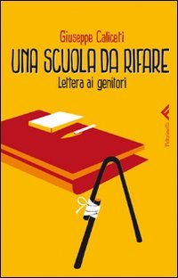 Una scuola da rifare. Lettera ai genitori book