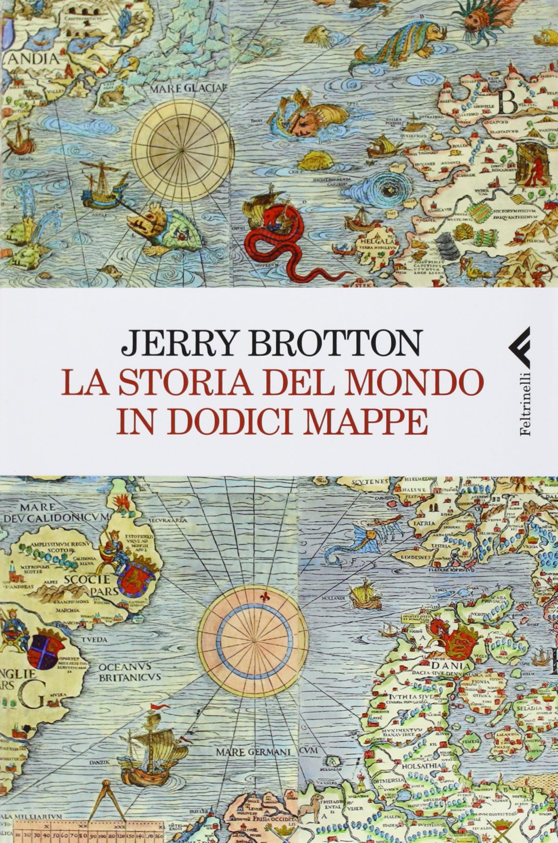 La storia del mondo in dodici mappe book