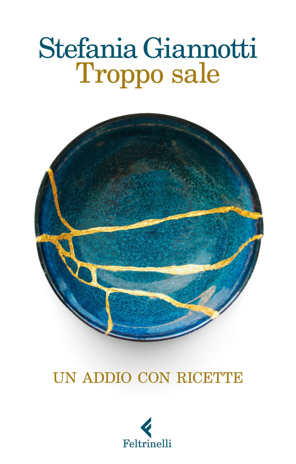 Troppo sale. Un addio con ricette book