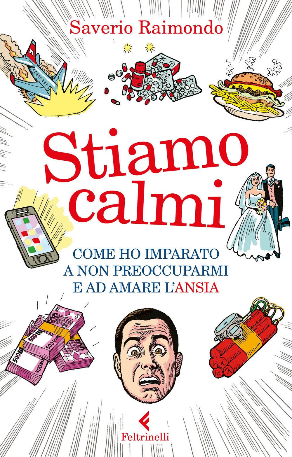 Stiamo calmi. Come ho imparato a non preoccuparmi e ad amare l'ansia Leisure, Home & Garden