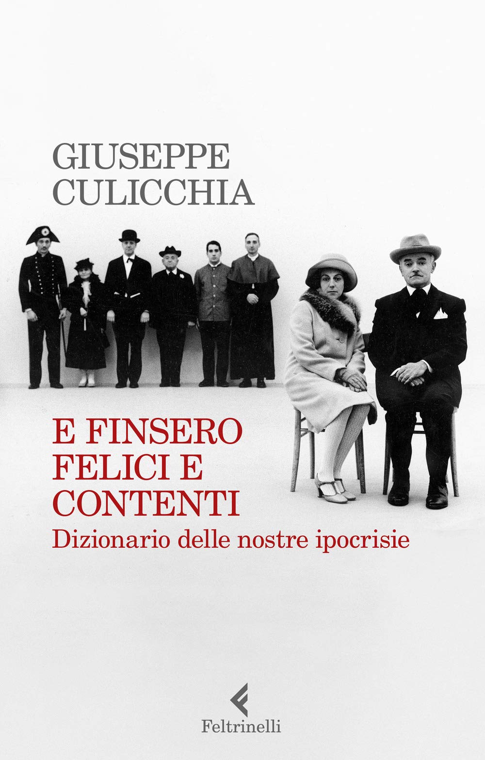 E finsero felici e contenti. Dizionario delle nostre ipocrisie book