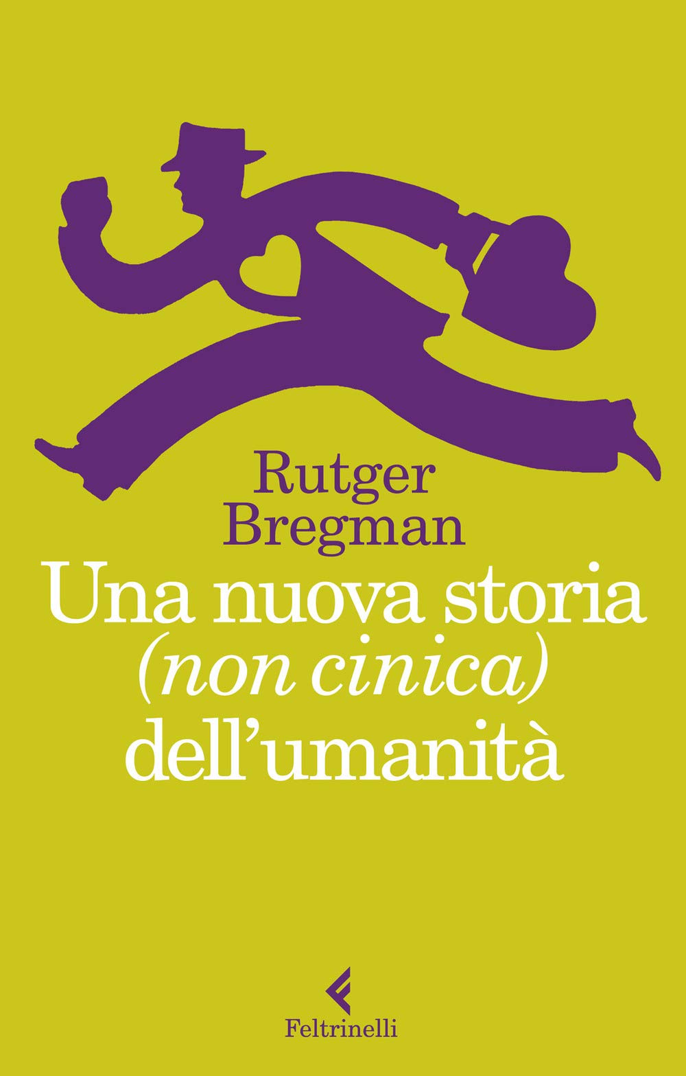 Una nuova storia (non cinica) dell'umanità (Varia) Books