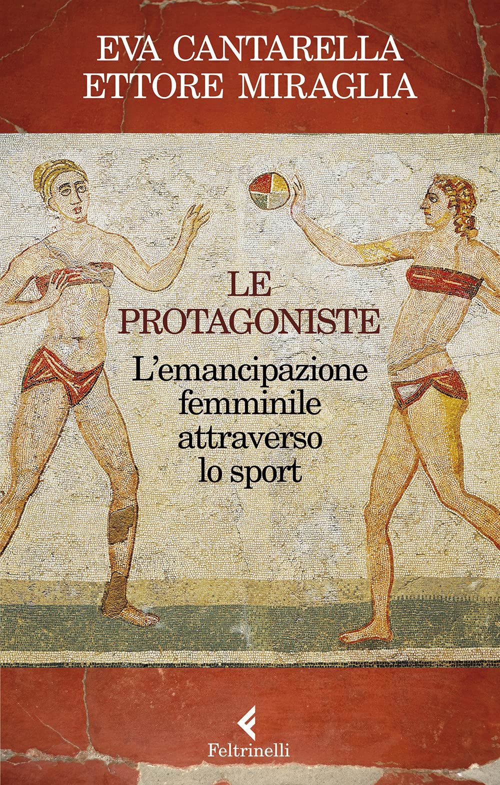 Le protagoniste. L'emancipazione femminile attraverso lo sport Non-fiction books