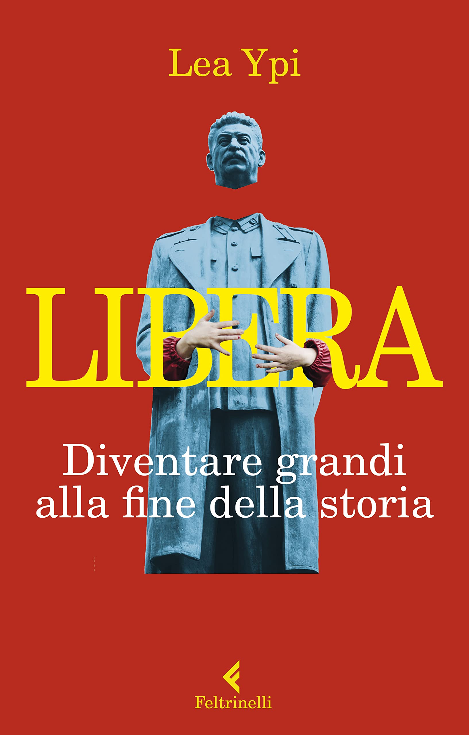 Libera. Diventare grandi alla fine della storia book