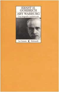 Aby Warburg. Una biografia intellettuale (Le comete, Band 8) Art & Literature