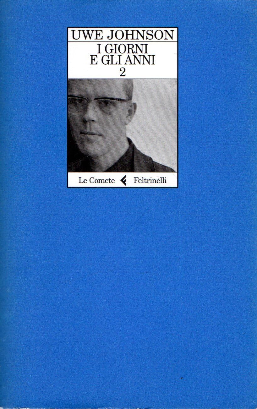 I giorni e gli anni. Dalla vita di Gesine Cresspahl (Vol. 2) (Le comete) Contemporary literature