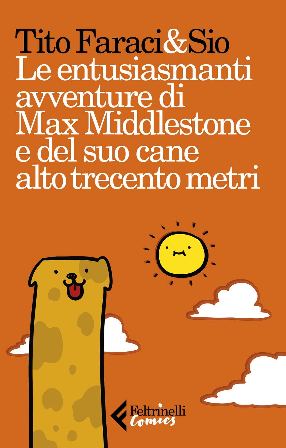 Le entusiasmanti avventure di Max Middlestone e del suo cane alto trecento metri book