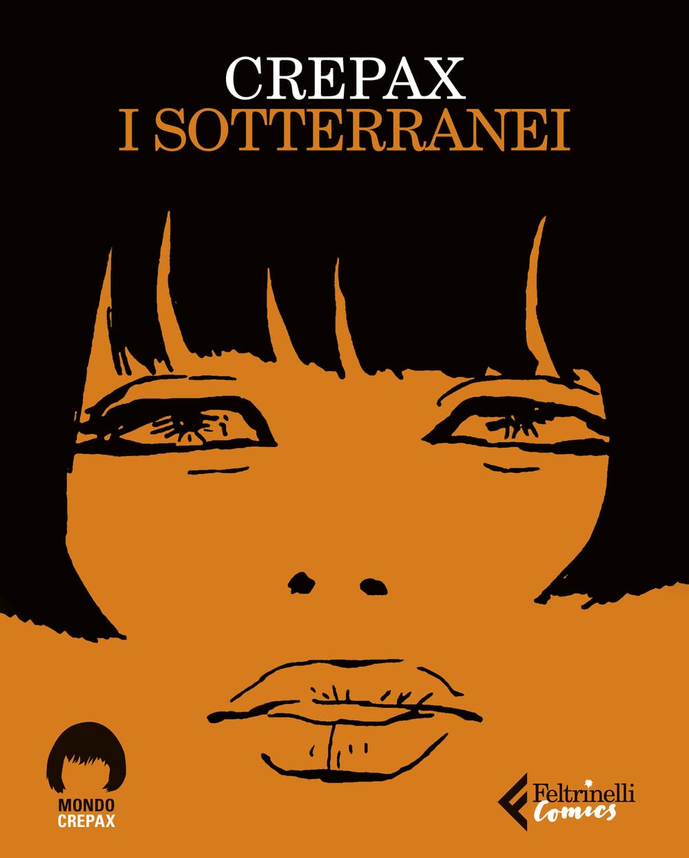 I sotterranei (Feltrinelli Comics. Mondo Crepax) Manga