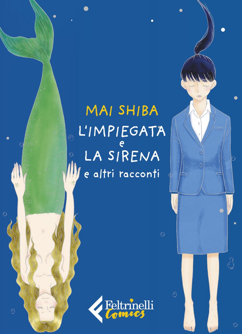 L' impiegata e la sirena e altri racconti book