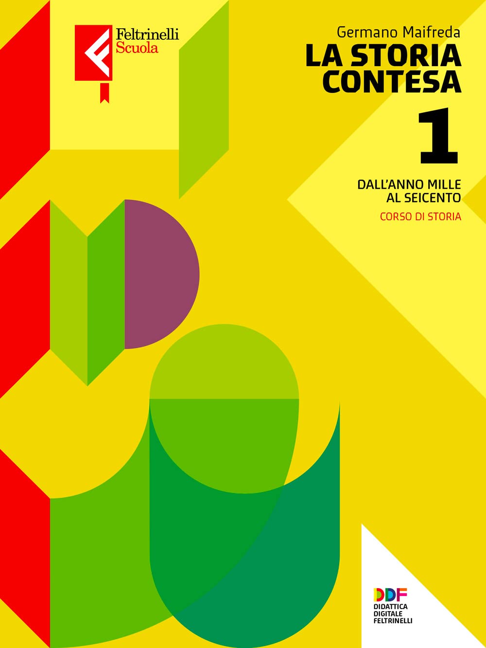 La Storia contesa. Per le Scuole superiori. Con e-book. Con espansione online (Vol. 1) book