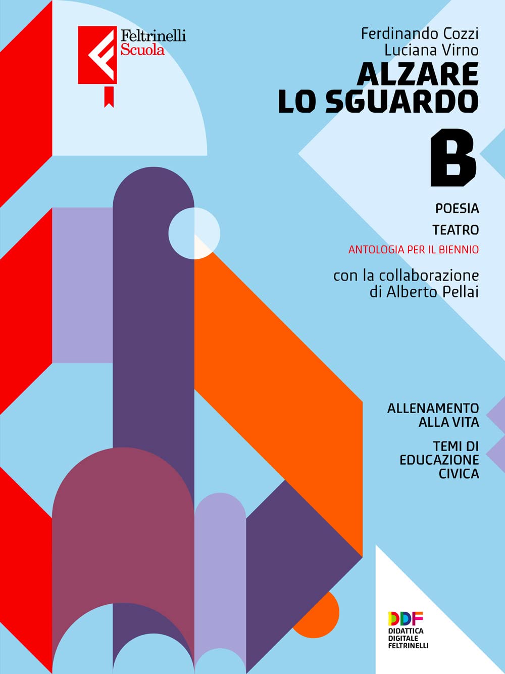 Alzare lo sguardo. Con Temi cittadinanza. Per le Scuole superiori. Con e-book. Con espansione online. Poesia, teatro (Vol. B) Study Guides