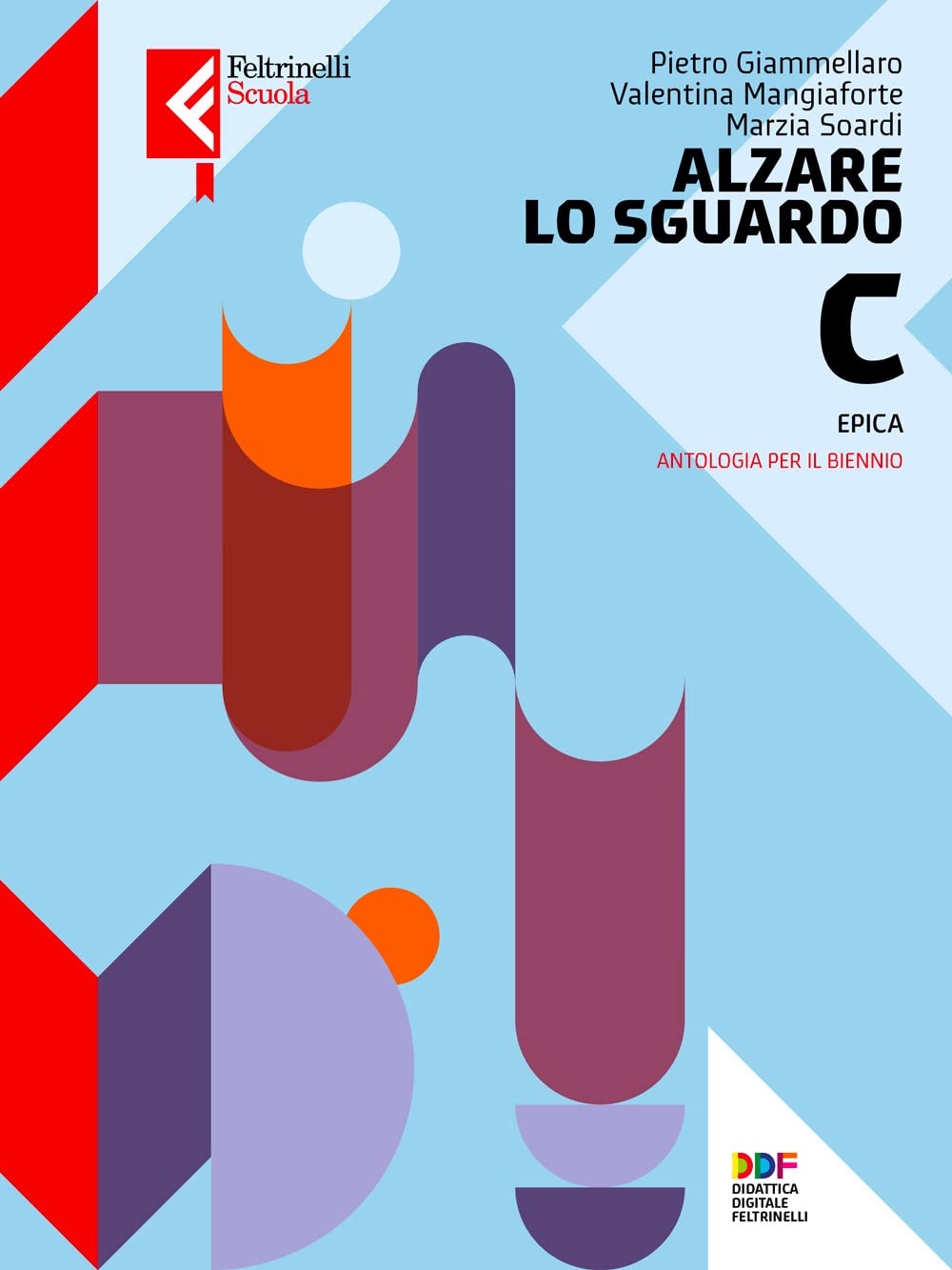 Alzare lo sguardo. Epica. Per le Scuole superiori. Con e-book. Con espansione online book