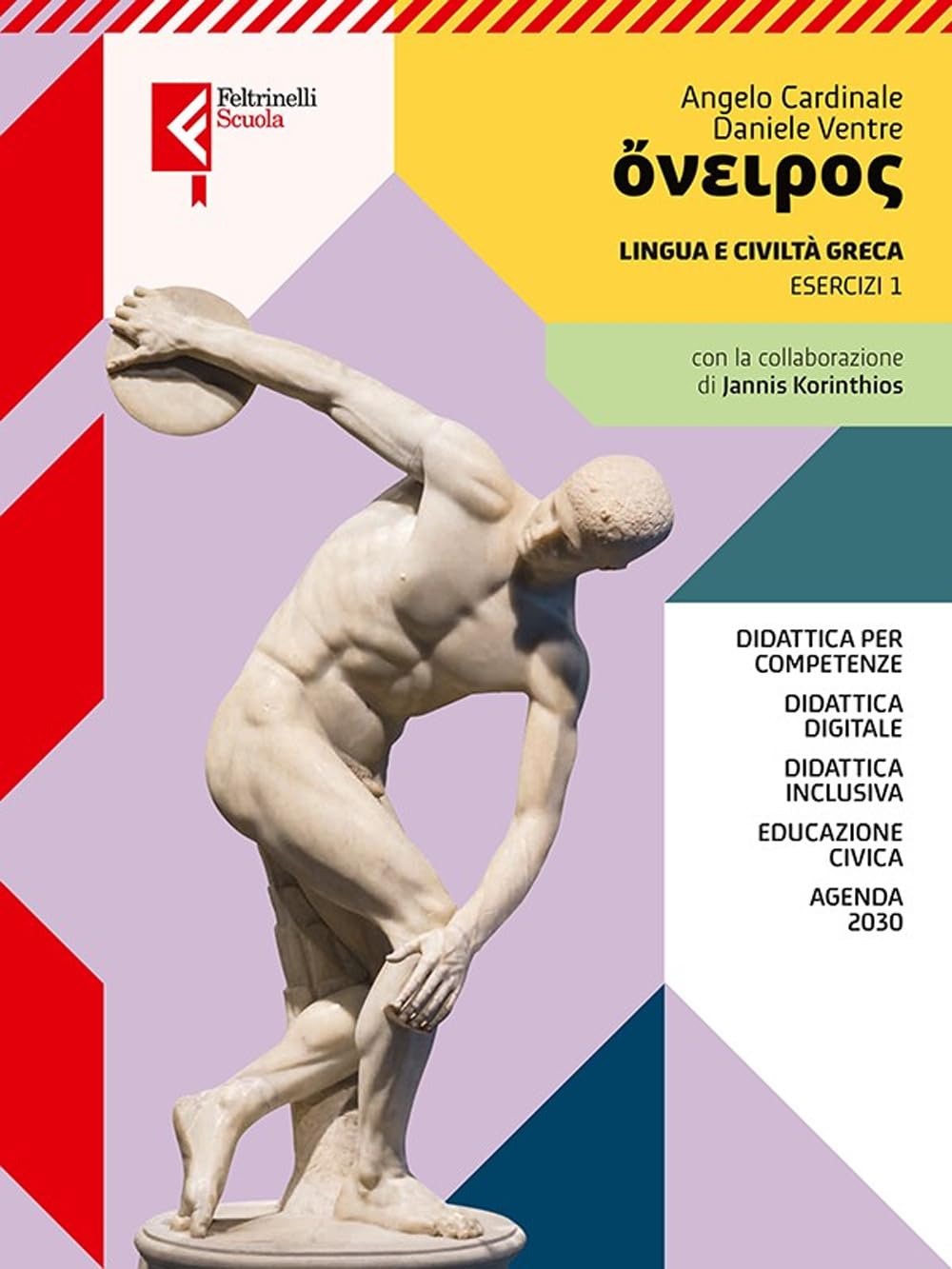 Oneiros. Esercizi. Con Vocabolario. Per le Scuole superiori. Con e-book. Con espansione online (Vol. 1) book
