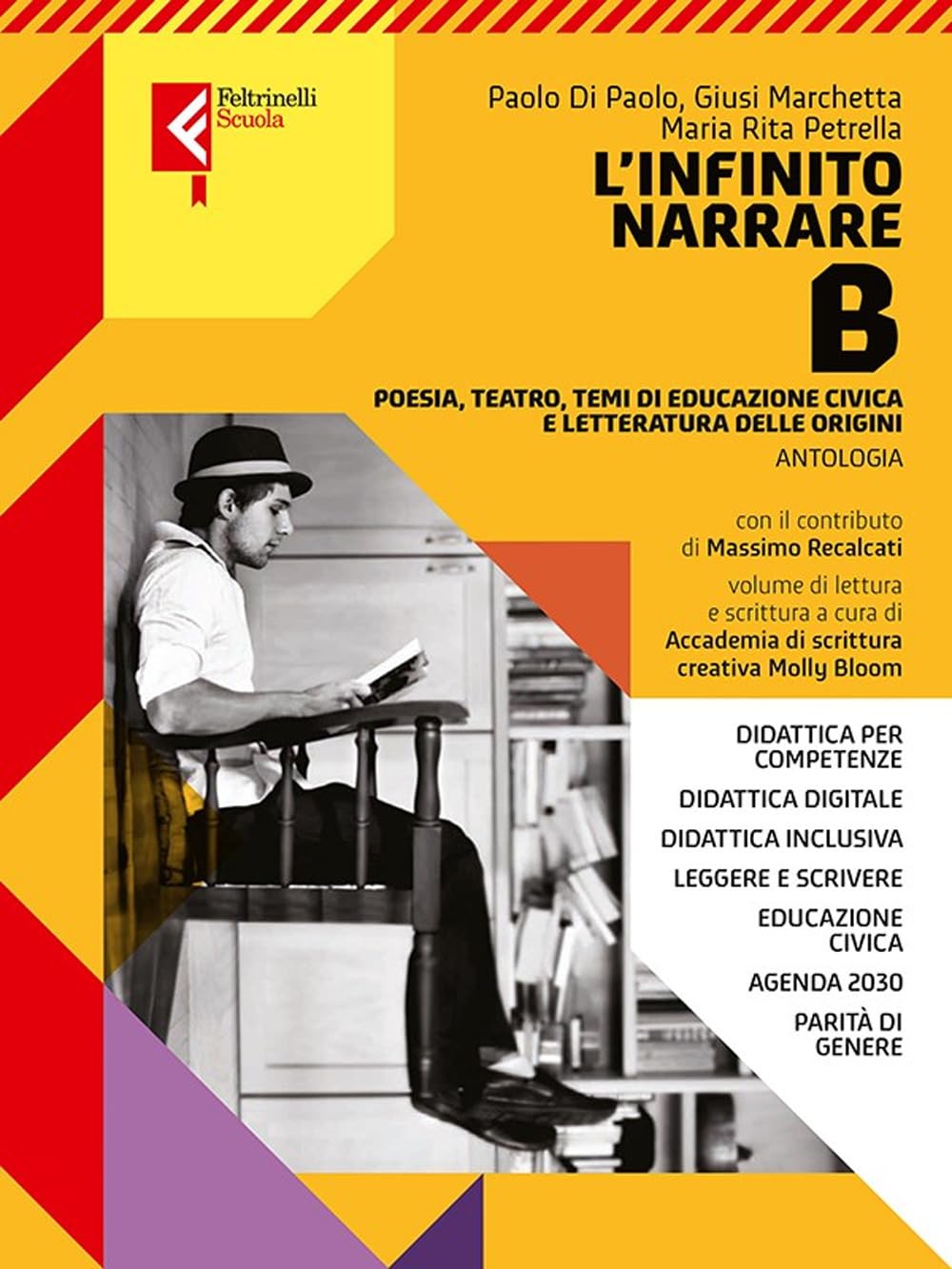 L'infinito narrare. Per le Scuole superiori. Con e-book. Con espansione online. Poesia, teatro, temi di cittadinanza e letteratura delle origini (Vol. B) book