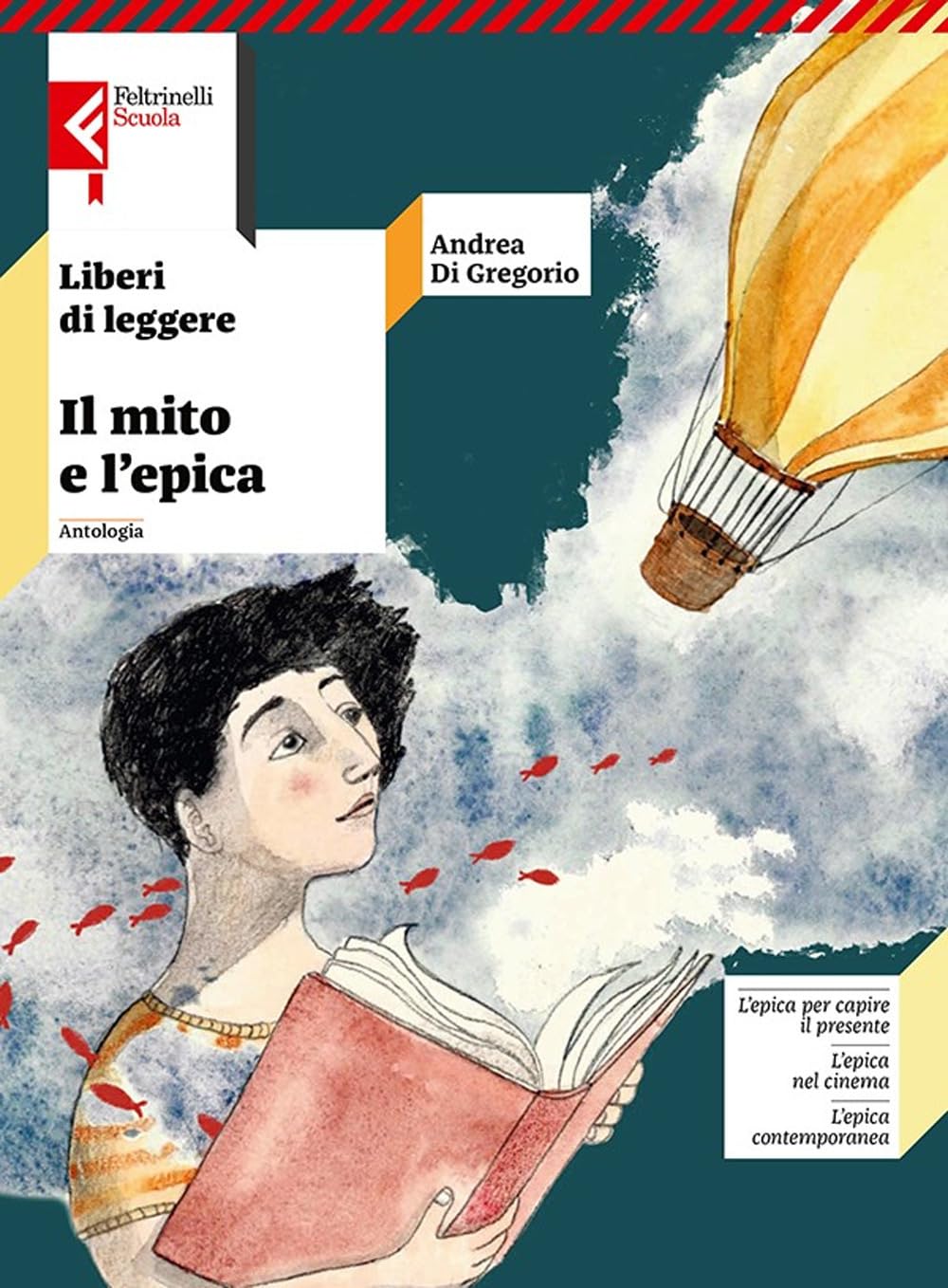 Liberi di leggere. Con Il mito e l'epica. Per la Scuola media. Con e-book. Con espansione online book