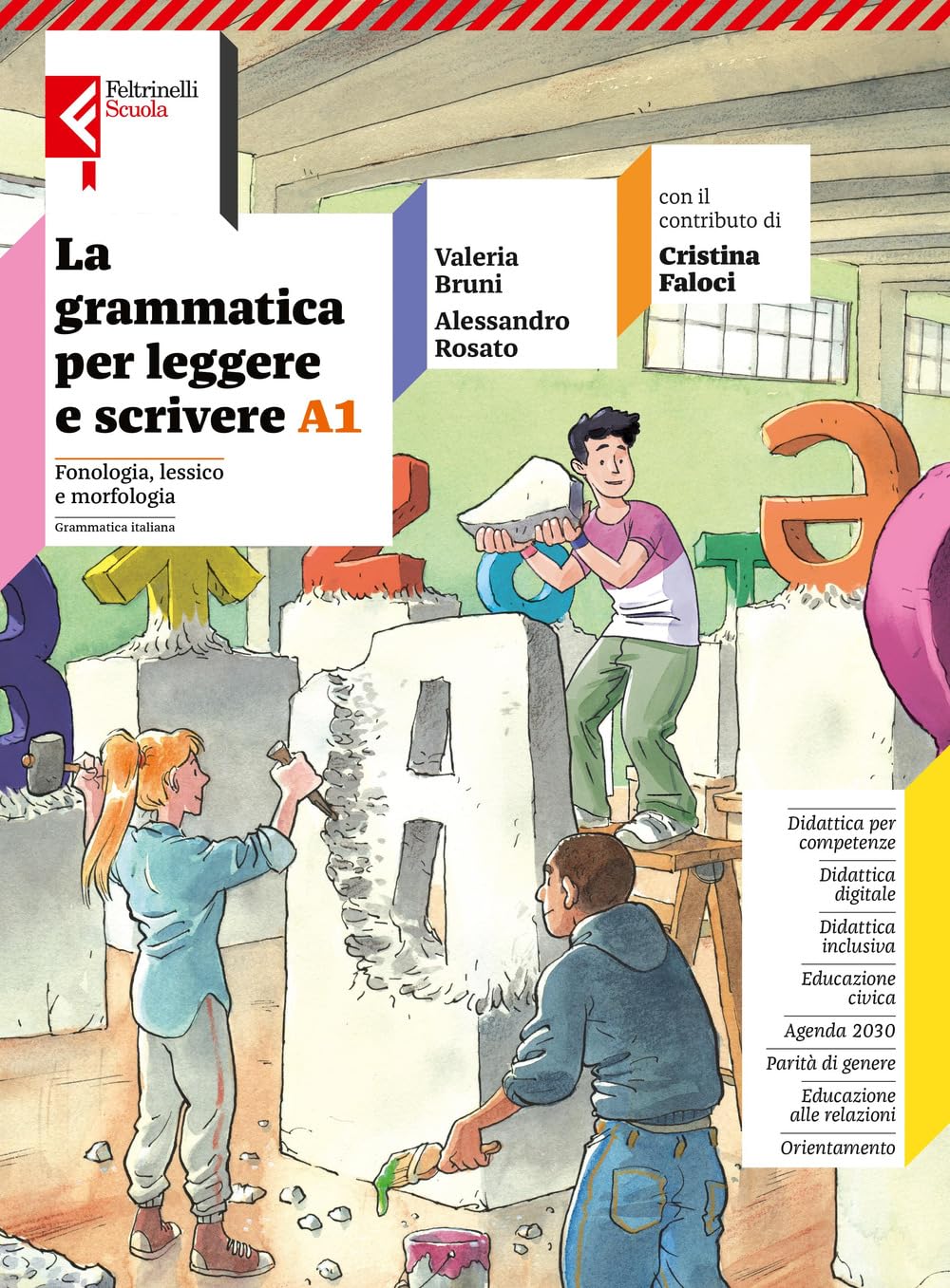 La grammatica per leggere e scrivere. Con quaderno operativo, Verso la prova Invalsi. Per la Scuola media. Con e-book. Con espansione online. Fonologia, lessico, morfologia-Sintassi (Vol. A1-A2) book