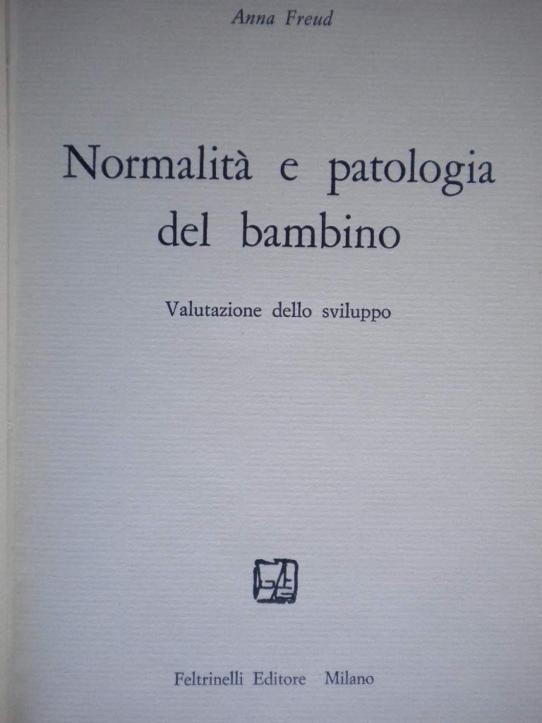 Normalità e patologia del bambino. Valutazione dello sviluppo book