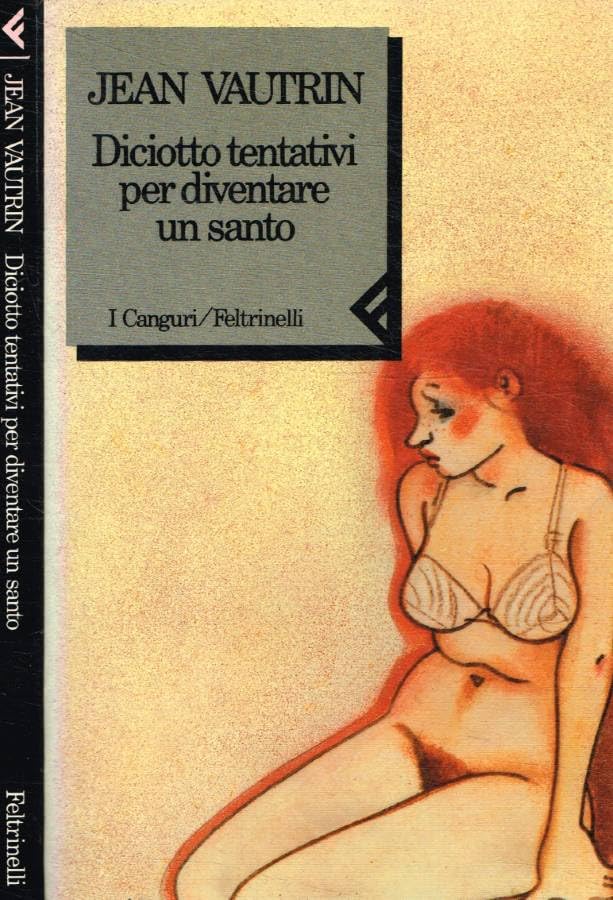 Diciotto tentativi per diventare un santo (I canguri, Band 11) Contemporary literature