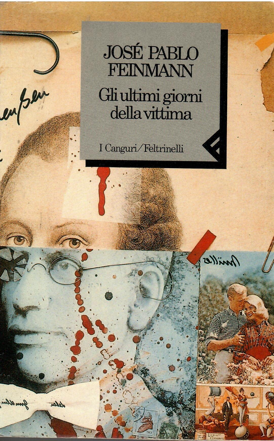 Gli ultimi giorni della vittima (I canguri, Band 32) Contemporary literature