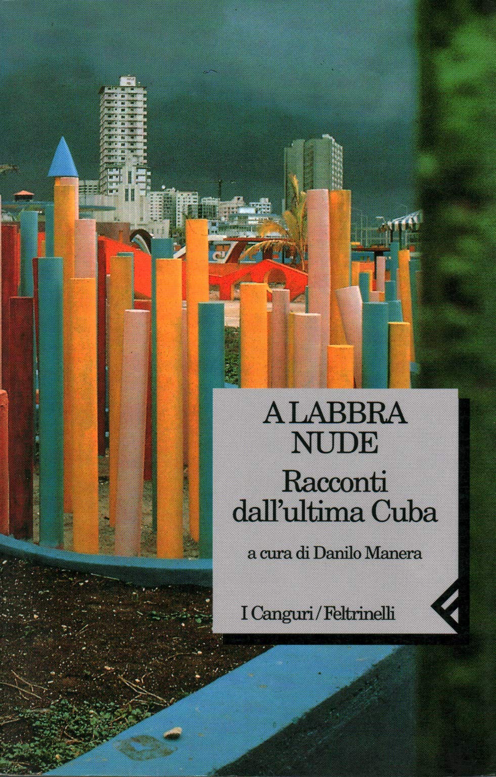 A labbra nude. Racconti dall'ultima Cuba book