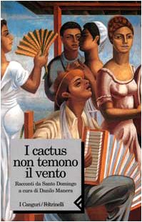 I cactus non temono il vento. Racconti da Santo Domingo book
