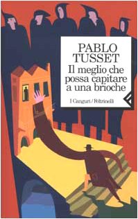 Il meglio che possa capitare a una brioche (I canguri, Band 145) Contemporary literature