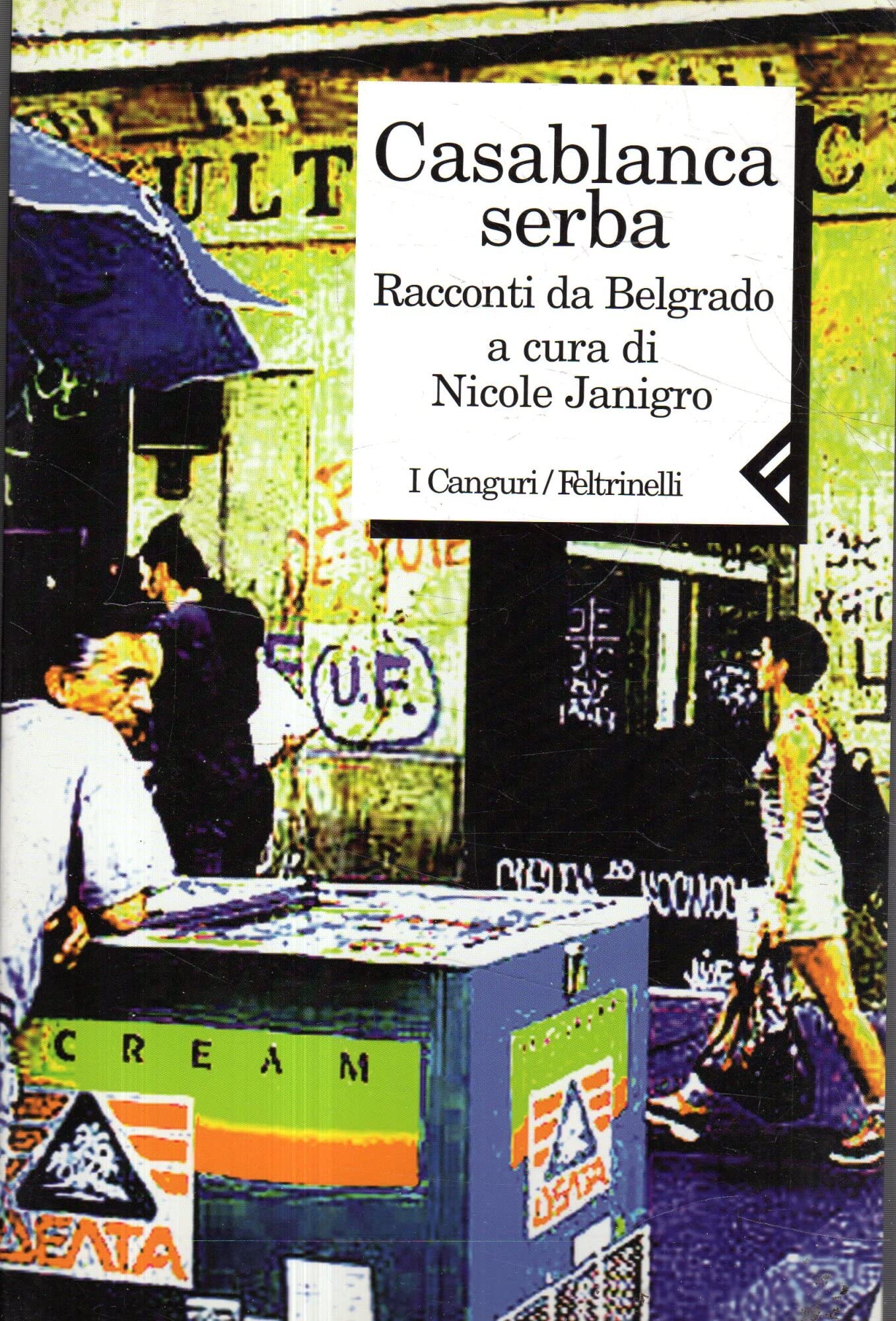 Casablanca serba. Racconti da Belgrado book