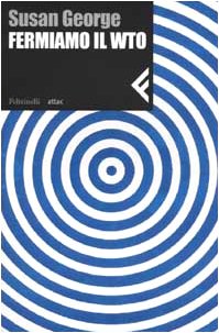 Fermiamo il WTO (Nuova serie Feltrinelli, Band 2) Business, Finance & Career